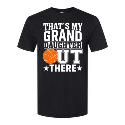 Basketball That's My Grand Daughter Out There Softstyle CVC T-Shirt