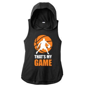 Basketball Thats My Game Ladies PosiCharge Tri-Blend Wicking Draft Hoodie Tank