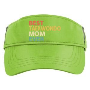 Best Taekwondo Mom Ever Martial Arts Tkd Gift Adult Drive Performance Visor