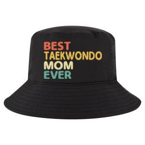 Best Taekwondo Mom Ever Martial Arts Tkd Gift Cool Comfort Performance Bucket Hat