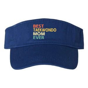 Best Taekwondo Mom Ever Martial Arts Tkd Gift Valucap Bio-Washed Visor