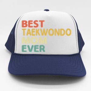 Best Taekwondo Mom Ever Martial Arts Tkd Gift Trucker Hat