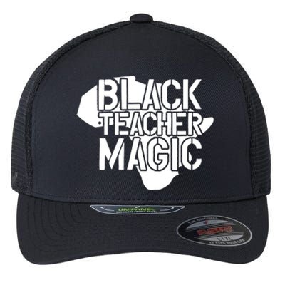 Black Teacher Magic Gift Teacher Black History Month Flexfit Unipanel Trucker Cap