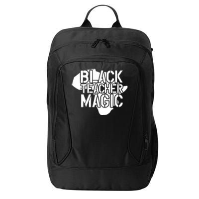 Black Teacher Magic Gift Teacher Black History Month City Backpack