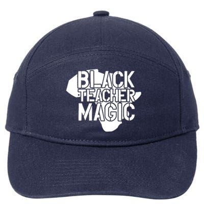 Black Teacher Magic Gift Teacher Black History Month 7-Panel Snapback Hat