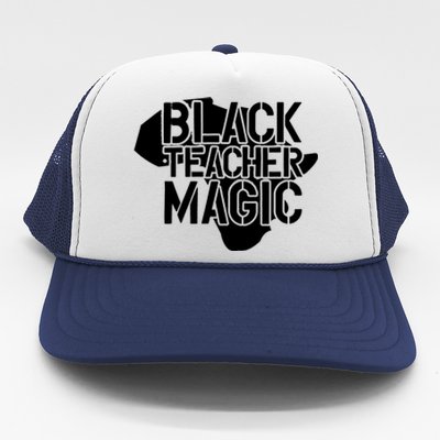 Black Teacher Magic Gift Teacher Black History Month Trucker Hat