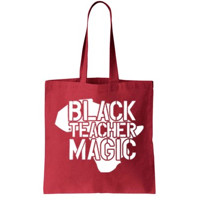 Black Teacher Magic Gift Teacher Black History Month Tote Bag