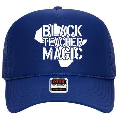 Black Teacher Magic Gift Teacher Black History Month High Crown Mesh Back Trucker Hat