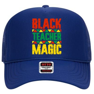 Black Teacher Magic Funny Gift High Crown Mesh Back Trucker Hat