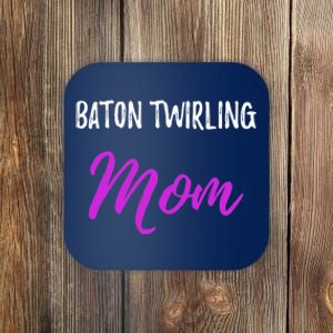 Baton Twirling Mom,Funny Mother Coaster