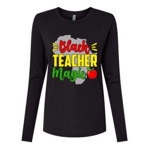 Black Teacher Magic African American Black History Month Gift Womens Cotton Relaxed Long Sleeve T-Shirt