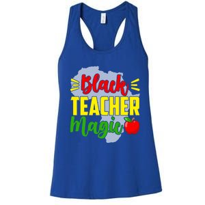 Black Teacher Magic African American Black History Month Gift Women's Racerback Tank