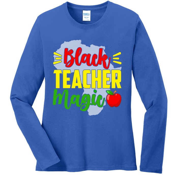 Black Teacher Magic African American Black History Month Gift Ladies Long Sleeve Shirt