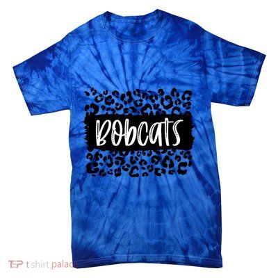 Bobcats Team Mascot School Spirit Game Night Leopard Print Gift Tie-Dye T-Shirt
