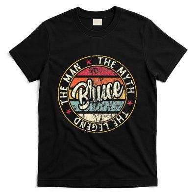 Bruce The Man The Myth The Legend First Name Bruce T-Shirt