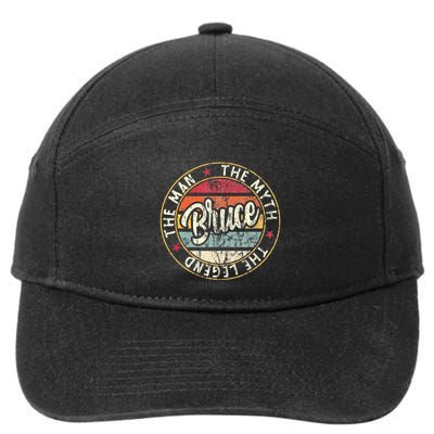 Bruce The Man The Myth The Legend First Name Bruce 7-Panel Snapback Hat