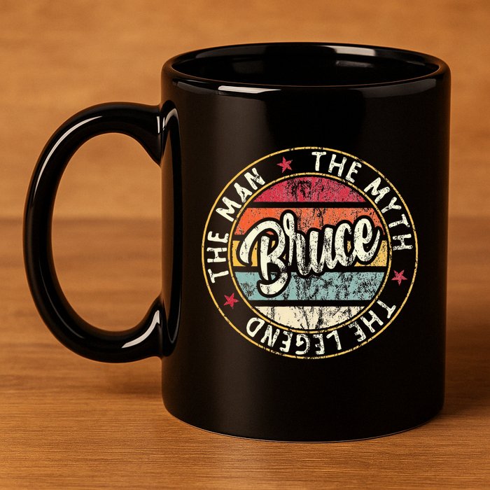 Bruce The Man The Myth The Legend First Name Bruce 11oz C Handle Ceramic Mug