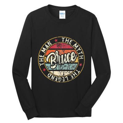 Bruce The Man The Myth The Legend First Name Bruce Tall Long Sleeve T-Shirt