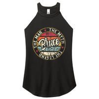 Bruce The Man The Myth The Legend First Name Bruce Women's Perfect Tri Rocker Tank