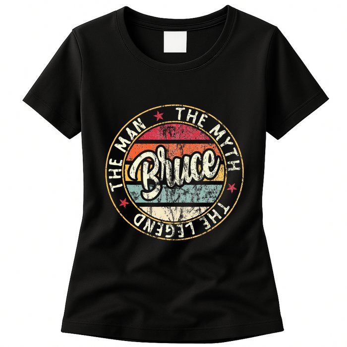 Bruce The Man The Myth The Legend First Name Bruce Womens T-Shirt