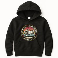 Bruce The Man The Myth The Legend First Name Bruce Kids Hoodie