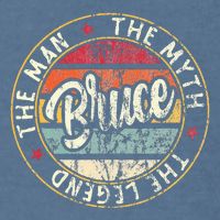 Bruce The Man The Myth The Legend First Name Bruce Garment-Dyed Sweatshirt