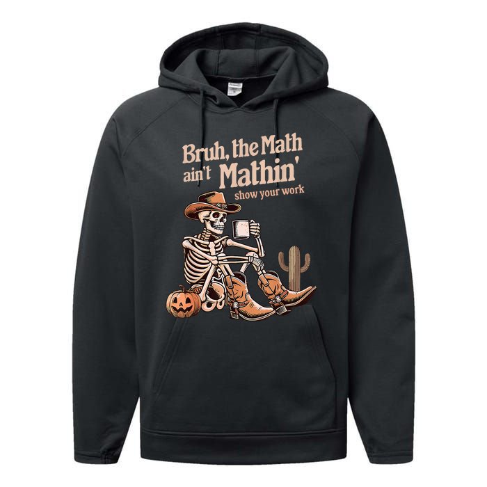 Bruh The Math AinT Mathin Show Your Work Halloween Teacher Performance Fleece Hoodie