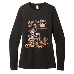 Bruh The Math AinT Mathin Show Your Work Halloween Teacher Womens CVC Long Sleeve Shirt