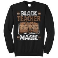 Black Teacher Magic Melanin Pride Black History Month Sweatshirt