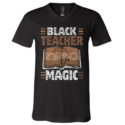 Black Teacher Magic Melanin Pride Black History Month V-Neck T-Shirt