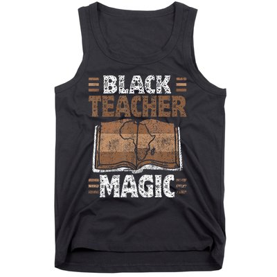 Black Teacher Magic Melanin Pride Black History Month Tank Top