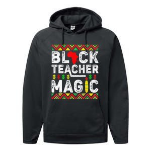 Black Teacher Magic Melanin Pride Black History Month Performance Fleece Hoodie