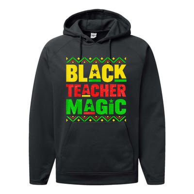 Black Teacher Magic Teacher Black History Month Performance Fleece Hoodie