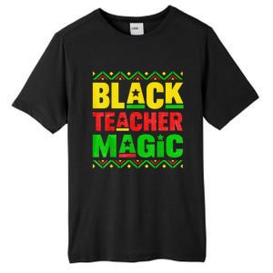 Black Teacher Magic Teacher Black History Month Tall Fusion ChromaSoft Performance T-Shirt