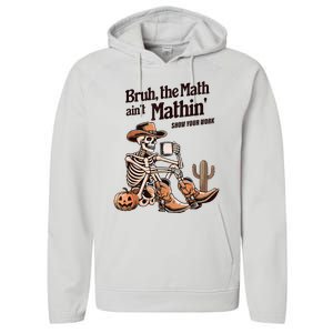 Bruh The Math AinT Mathin Show Your Work Halloween Teacher Performance Fleece Hoodie