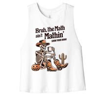 Bruh The Math AinT Mathin Show Your Work Halloween Teacher Women's Racerback Cropped Tank