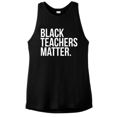 Black Teachers Matter Education Teach History Month Pride Cool Gift Ladies PosiCharge Tri-Blend Wicking Tank