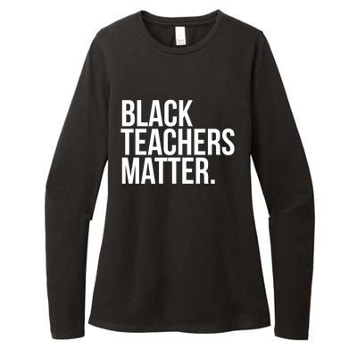 Black Teachers Matter Education Teach History Month Pride Cool Gift Womens CVC Long Sleeve Shirt