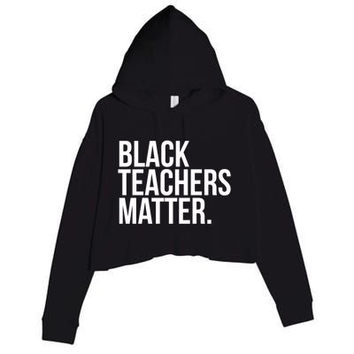 Black Teachers Matter Education Teach History Month Pride Cool Gift Crop Fleece Hoodie