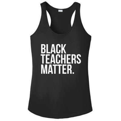 Black Teachers Matter Education Teach History Month Pride Cool Gift Ladies PosiCharge Competitor Racerback Tank