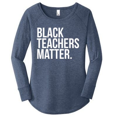 Black Teachers Matter Education Teach History Month Pride Cool Gift Women's Perfect Tri Tunic Long Sleeve Shirt