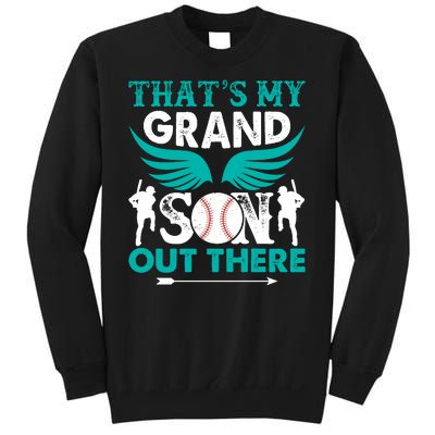 Baseball That's My Grandson Out There Sweatshirt