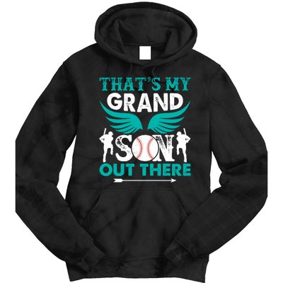 Baseball That's My Grandson Out There Tie Dye Hoodie