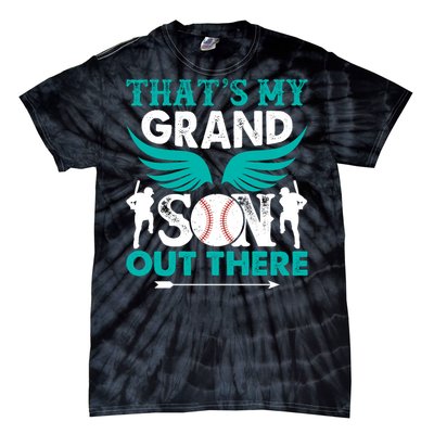 Baseball That's My Grandson Out There Tie-Dye T-Shirt