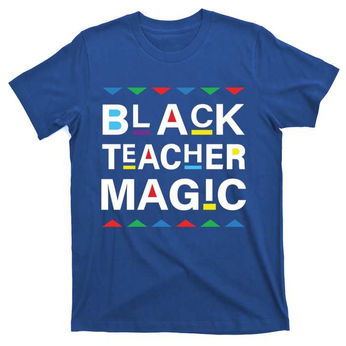 Black Teacher Magic Africa Melanin Pride Black History Month Gift T-Shirt