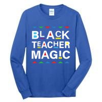 Black Teacher Magic Africa Melanin Pride Black History Month Gift Tall Long Sleeve T-Shirt