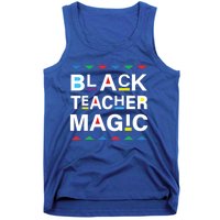 Black Teacher Magic Africa Melanin Pride Black History Month Gift Tank Top