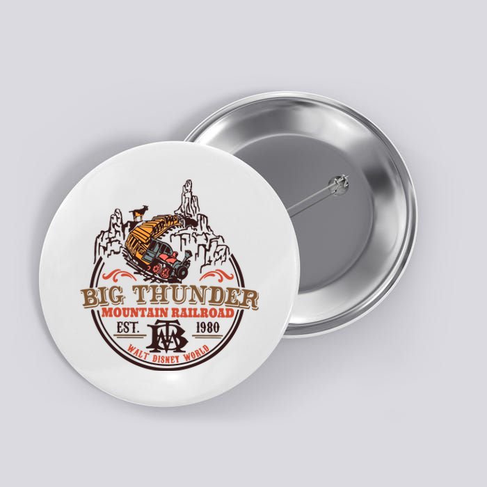 Big Thunder Mountain Railroad Est 1980 Button