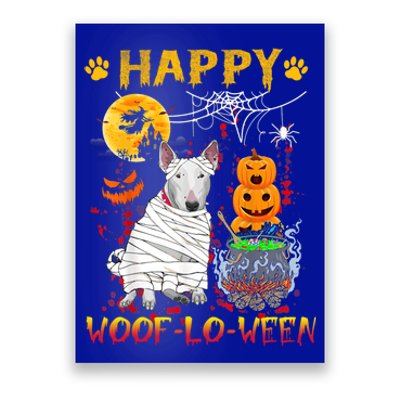 Bull Terrier Mummy Happy Woofgreat Giftlogreat Giftween Halloween Pumpkin Gift Poster