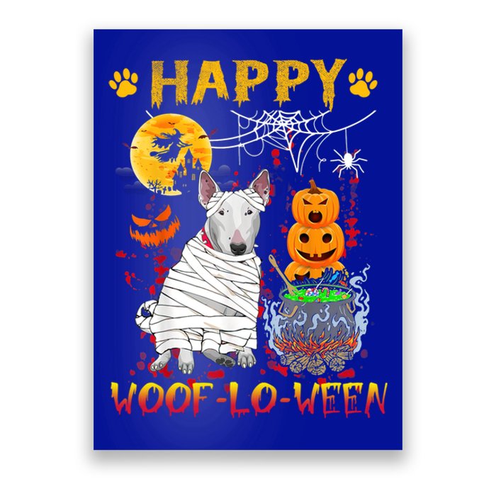 Bull Terrier Mummy Happy Woofgreat Giftlogreat Giftween Halloween Pumpkin Gift Poster